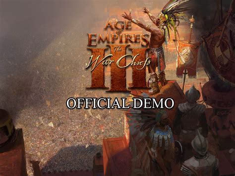 Age of Empires III: The WarChiefs Trial Version .